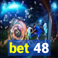 bet 48